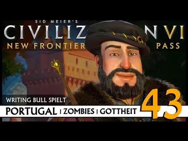 Let's Play Civilization VI: Portugal auf Gottheit (43) | Zombies [Deutsch]