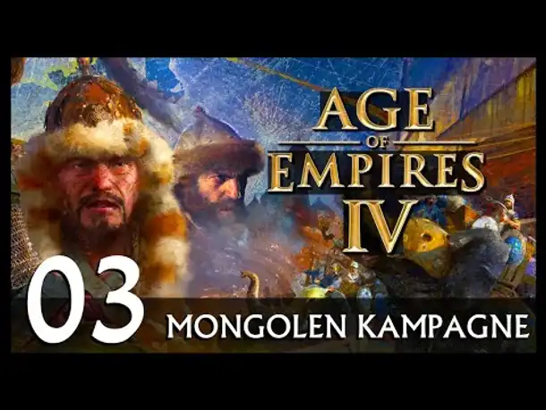 AGE OF EMPIRES IV: Mongolen-Kampagne | Let's Play (03) [Deutsch]