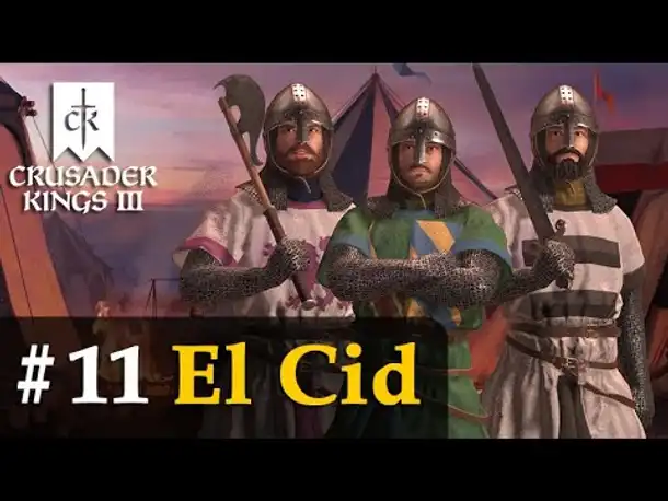 #11: Mit breiter Brust  ✦ El Cid ✦ Let's Play Crusader Kings 3 (Rollenspiel)