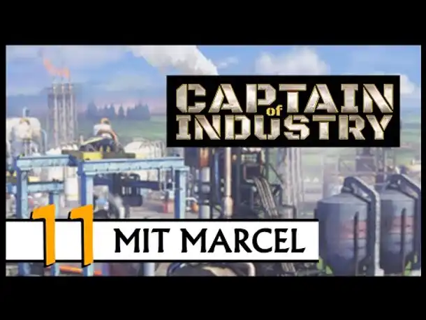 CAPTAIN OF INDUSTRY | Mit Marcel (11) [Deutsch]