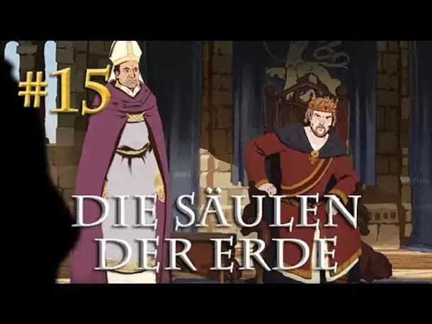 Let's Play Die Säulen der Erde #15 - Audienz beim König (Blind / Let's Play Pillars of the Earth)