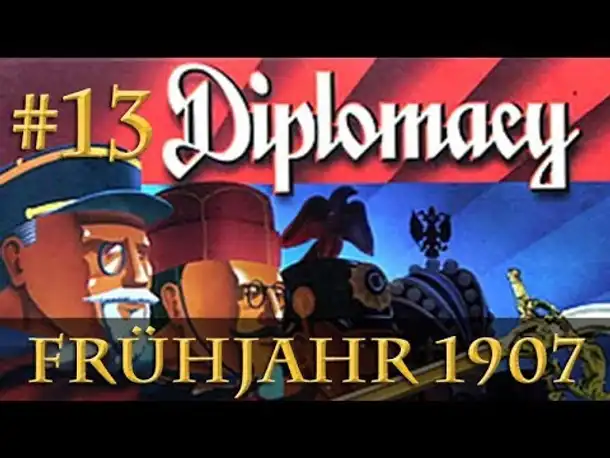 Let's Play Diplomacy: Frühjahr 1907 (Steinwallens Lager / Play-by-Mail)