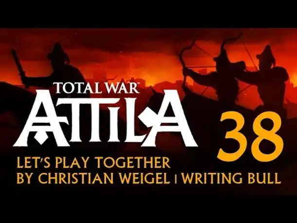 Let's Play: Total War Attila | Hunnen (38) [deutsch]
