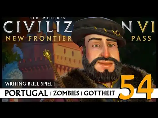 Let's Play Civilization VI: Portugal auf Gottheit (54) | Zombies [Deutsch]