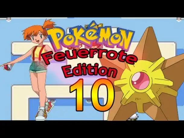 Let's Play Pokemon Feuerrot Part 10 - Misty und der Quellorden [ German / Deutsch ]