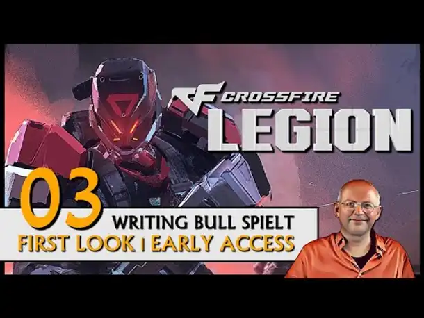 CROSSFIRE: LEGION - Early Access (03) [Deutsch] [Werbung]