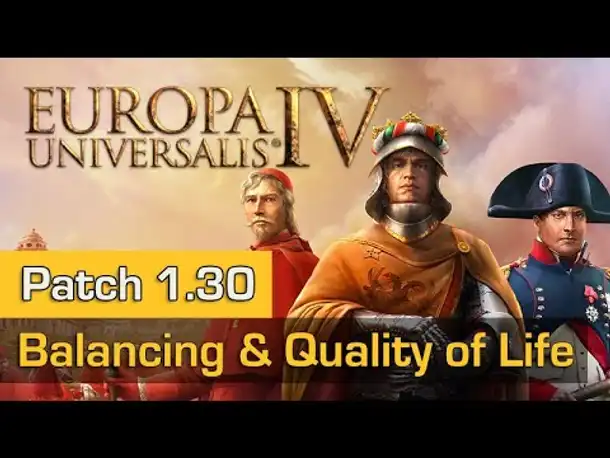 Europa Universalis 4 Patch 1.30 (#4): Balancing, Quality of Life & Sonstiges (Tutorial)
