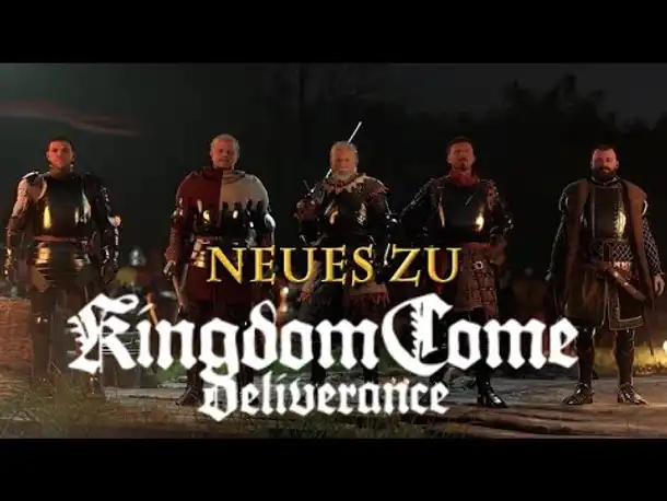 Neues zu Kingdom Come Deliverance - Releasedatum, E3-Infos (Infovideo / Deutsch)