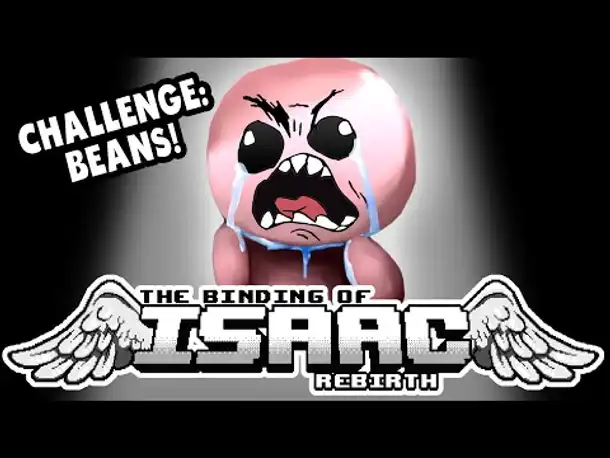 Challenge: BEANS! | Let's Play The Binding of Isaac: Rebirth