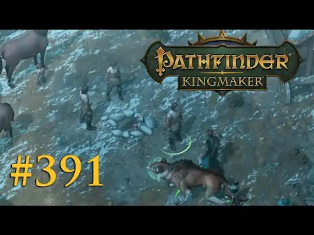 Let's Play Pathfinder: Kingmaker #391 – Frische Luft! (Blind / Deutsch)