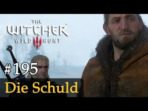 #195: Die Schuld ✦ Let's Play The Witcher 3 (Next Gen / Slow-, Long- & Roleplay)