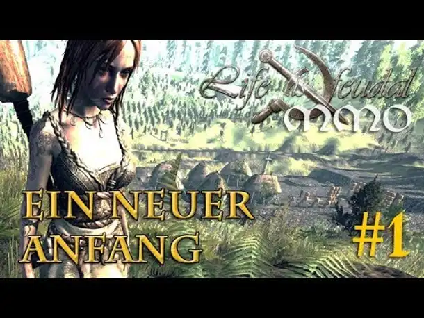 Let's Play Life is Feudal MMO #1: Ein neuer Anfang – Wanda und die Walliser (Open Beta)