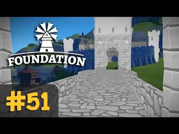 #51: Die Burg (III) ✦ Let's Play Foundation (Deutsch)