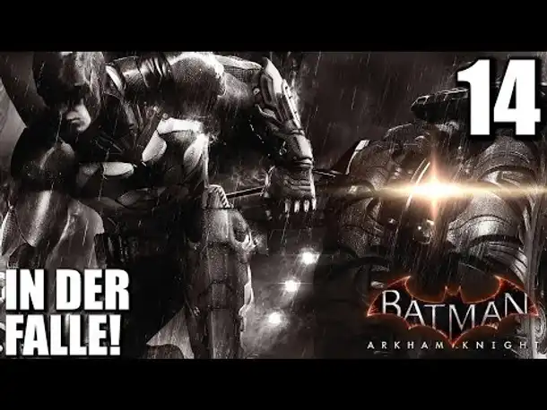 Let's Play Batman Arkham Knight Gameplay German PS4 #014 |  Batman Arkham Knight Deutsch