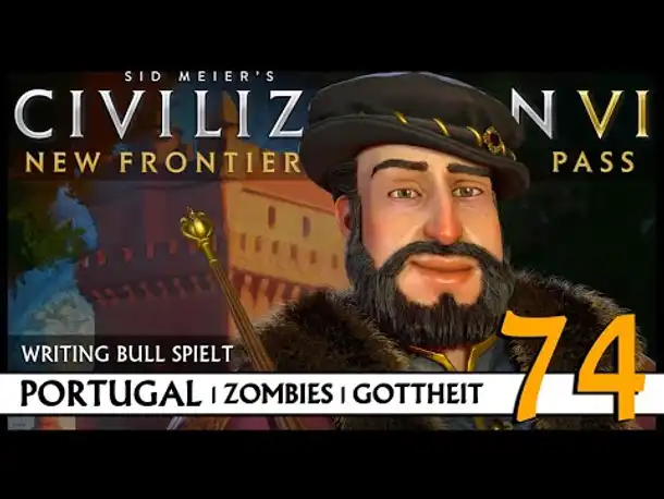 Let's Play Civilization VI: Portugal auf Gottheit (74) | Zombies [Deutsch]