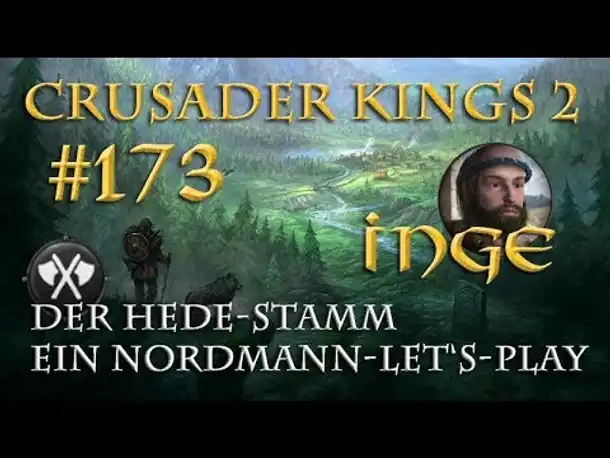 Let's Play Crusader Kings 2 – Der Hede-Stamm #173: Gestresst und verletzt (Rollenspiel/deutsch)
