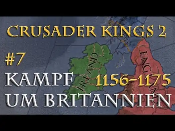Crusader Kings 2 - Der Kampf um Britannien 1154-1175 #7: Der englische Sitzkrieg (Multiplayer)