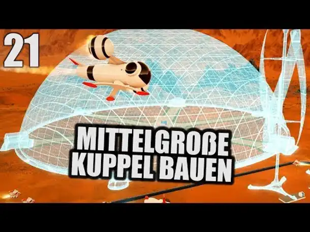 Surviving Mars Deutsch #21 Mittelgroße Kuppel bauen | Let's Play Surviving Mars Gameplay German