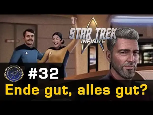 #32: Ende gut, alles gut? ✦ Let's Play Star Trek Infinite ✦ Die Föderation (Gameplay / german)