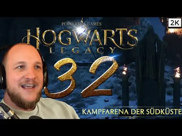 Lets Play Hogwarts Legacy (Deutsch) [2K] [Blind] #32 - Kampfarena der Südküste