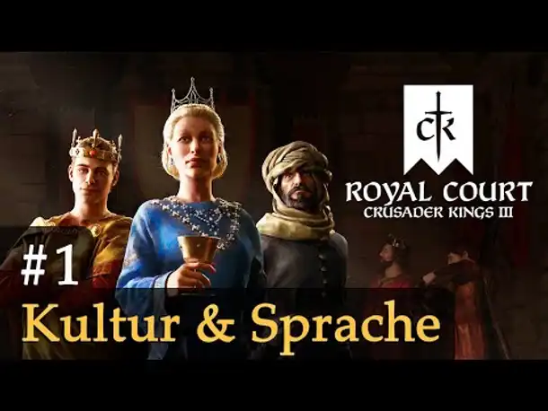 Wie wird Crusader Kings 3 Royal Court?: #1 - Kultur und Sprache (incl. RABATTCODE / Tutorial)