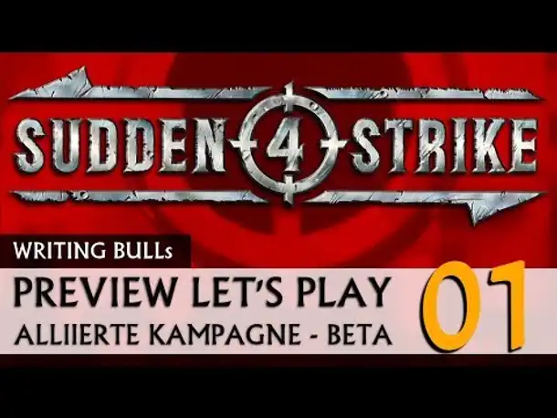 Preview Let's Play: Sudden Strike 4 - Alliierte Kampagne (01) [deutsch]