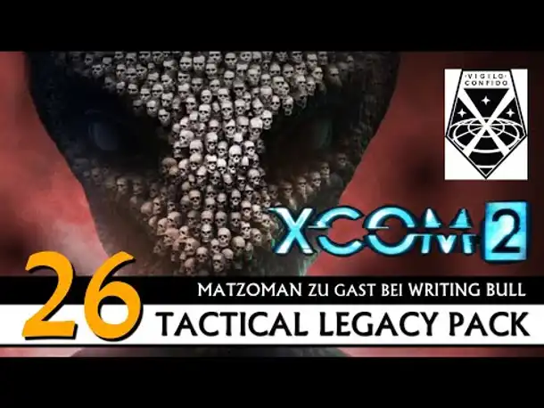 XCOM 2: Tactical Legacy Pack mit Matzoman (26) [Deutsch]
