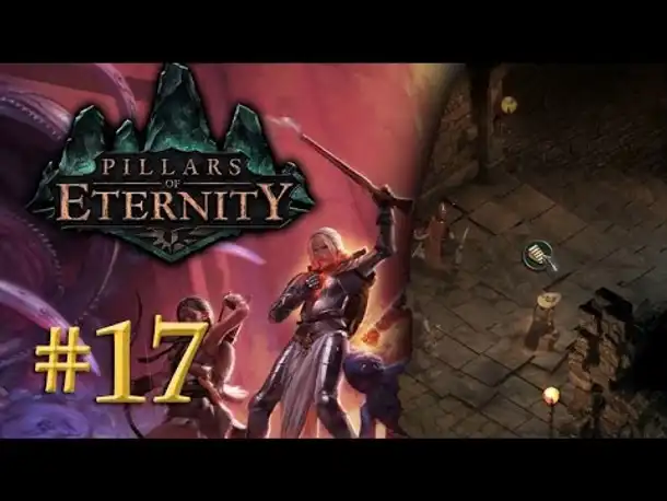 Let's Play Pillars of Eternity #17: Hinab zu den Schatten (Blind / Expert / Deutsch)