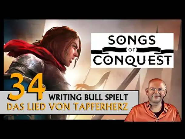 SONGS OF CONQUEST: Das Lied von Tapferherz (34) [Deutsch]