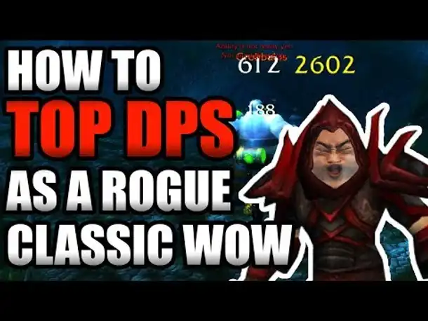 How To TOP DPS On a Rogue In Classic WoW!!