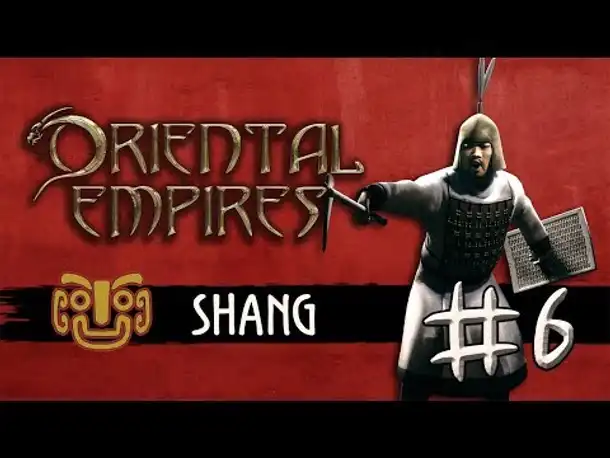 Let's Play Oriental Empires - Shang #6: Die Schlacht an der Furt (deutsch / schwer)