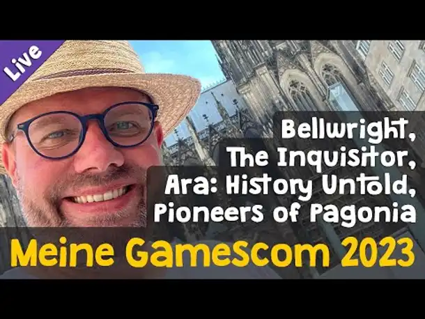 Meine Gamescom 2023: Bellwright, The Inquisitor, Ara: History Untold, Pioneers of Pagonia uvm.