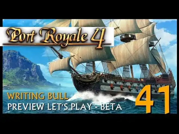 Preview Let's Play: Port Royale 4 - Beta (41) [Deutsch]