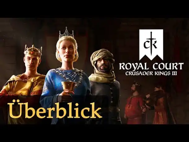 Crusader Kings 3 - Royal Court: DLC-Überblick (Tutorial)