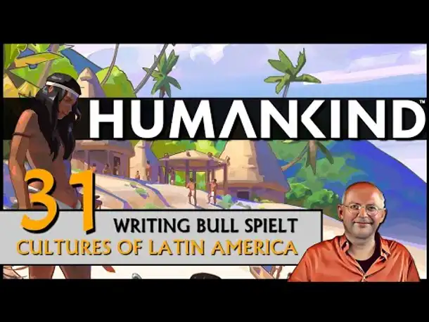 HUMANKIND mit Latin America Pack (31) [Deutsch]