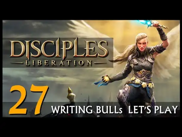 Let's Play! DISCIPLES LIBERATION (27) [Deutsch] [Werbung]