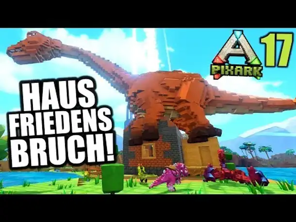 PixArk #17 Hausfriedensbruch! | Let's Play Deutsch | Gameplay German