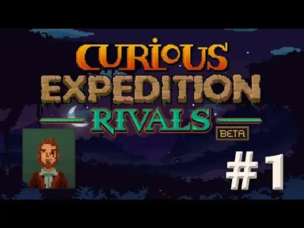 Lets Play Curious Expedition Rivals #1 - Das MMO zum Kultspiel (Beta / Welt 7)