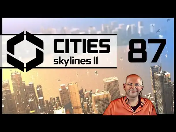 CITIES SKYLINES 2 - Innsbull (87) [Deutsch]