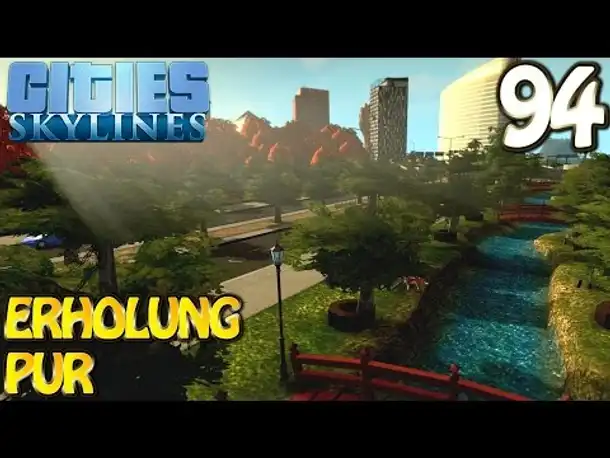 Cities Skylines Deutsch inkl. Mods #094 Ausflugsort Nummer 1 (Let's Play Cities: Skylines German)