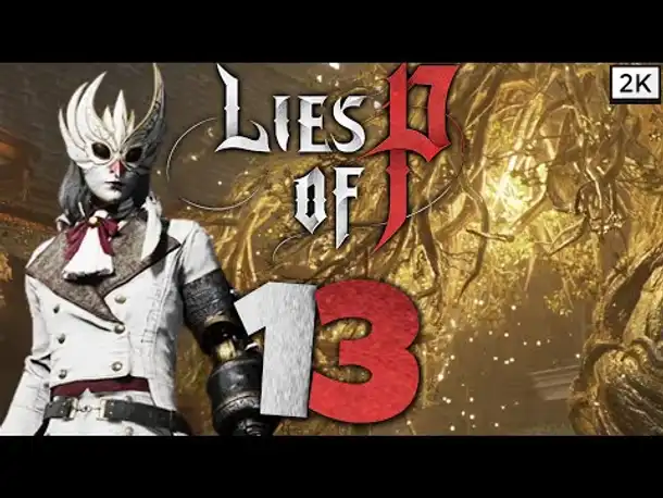 Lets Play Lies of P (Deutsch) - [2K] [Blind] #13 -  Singen für die weiße Dame!