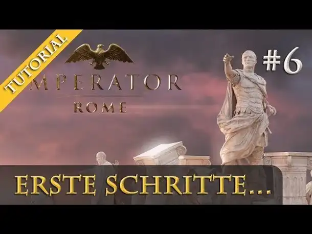 Imperator: Rome - Tutorial für Paradox-Einsteiger #6: Erste Schritte am Beispiel Rom