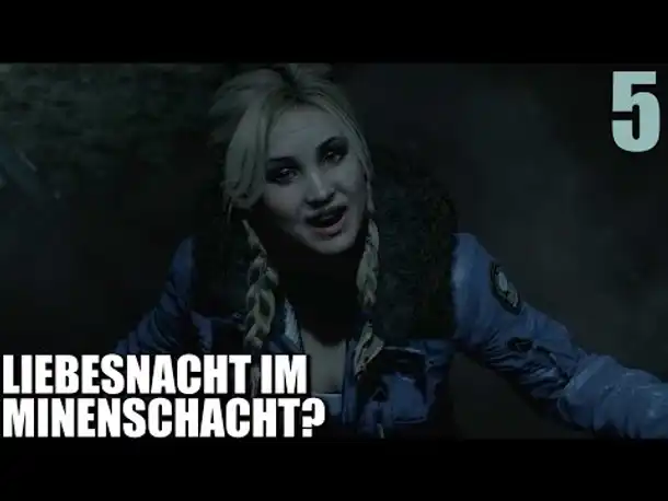 Until Dawn PS4 Gameplay German #005 Liebesnacht im Minenschacht |  Let's Play Until Dawn Deutsch