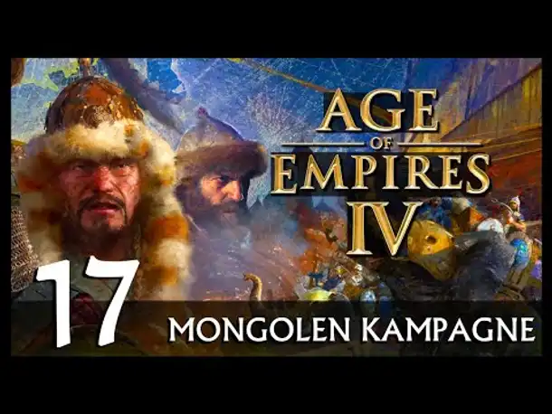 AGE OF EMPIRES IV: Mongolen-Kampagne | Let's Play (17) [Deutsch]