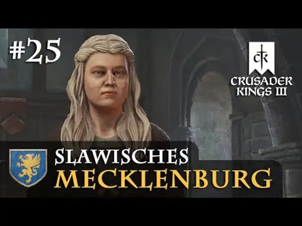 Let's Play Crusader Kings 3 #25: Mütterliche Ambitionen (Slawisches Mecklenburg / Rollenspiel)
