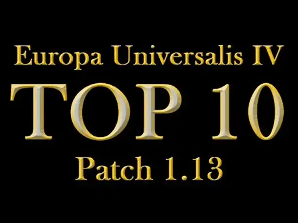 Europa Universalis 4 - Patch 1.13 kommt: Die (für mich) wichtigsten 10 Veränderungen