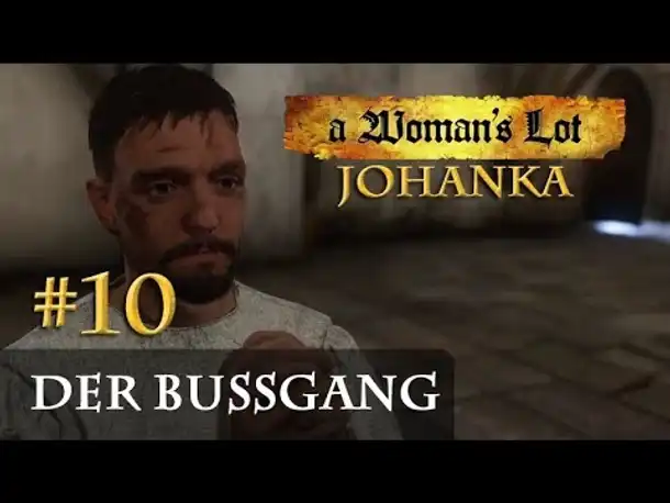 Let's Play Kingdom Come Deliverance (A Woman's Lot) #10: Der Bußgang (deutsch / blind)