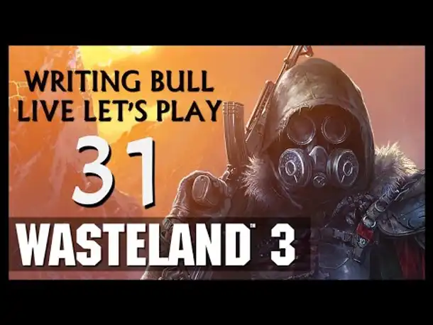 Let's Play: Wasteland 3 (31) [Deutsch | USK18]