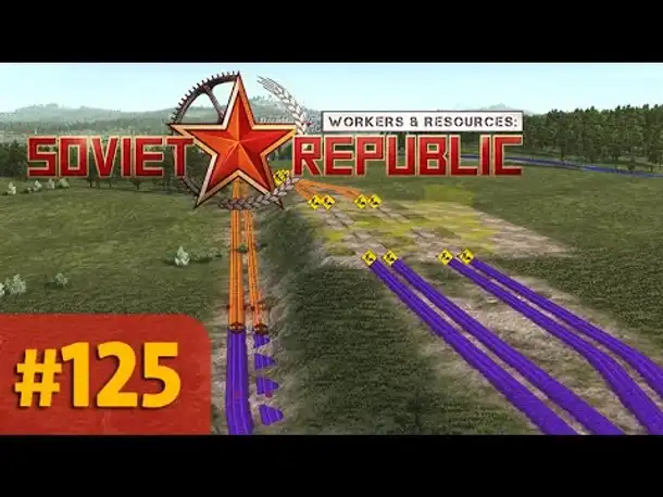 Let's Play Workers and Resources #125: Gleisplanungen (Gameplay/ Deutsch)