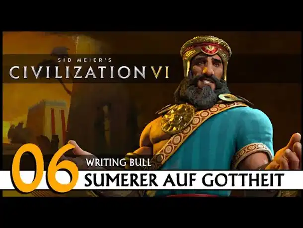CIVILIZATION VI: Sumerer (06) | Gottheit [Deutsch]